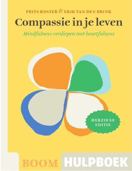 Compassie in je leven - mindfulness verdiepen met heartfulness